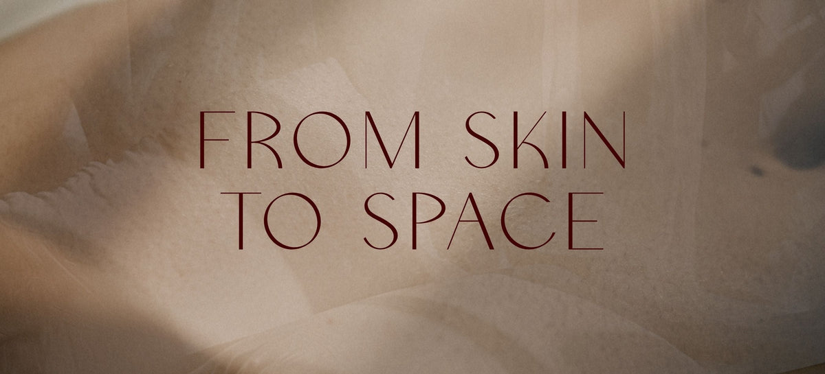 From Skin to Space